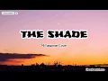 Download Lagu THE SHADE - REX ORANGE COUNTRY (MJ TANGONAN COVER)