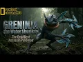 Real Life Pokémon – NatGeo: Greninja | The Assassin Pokémon 🐸💧⚔️