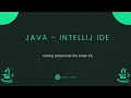 Java Fundamentals - Getting started with Intellij IDE