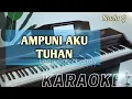 Download Lagu AMPUNI AKU TUHAN (Nada G) Karaoke Rohani Kristen