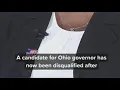 Ohio governor candidate disqualified after running mate drops out