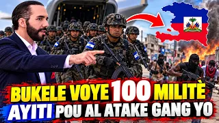 PWOBLÈM : Prezidan Bukele voye 100 militè Ayiti jodi a pou al atake gang yo pou jwenn militè yo…