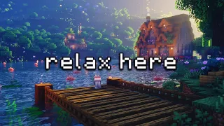 just relax everything can wait minecraft music ambience