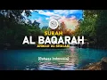 Surah Al Baqarah - Ahmad Al-Shalabi [ 002 ] I Bacaan Quran Merdu