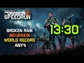 13 30 Broken Rain incursion World Record Speedrun