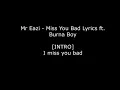 Mr eazi ft Burna boy - Miss you bad (lyrics)
