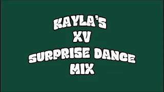 Download KAYLA’S XV SURPRISE DANCE MIX MP3