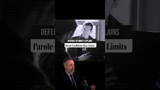 Defense attorney explains that parole conditions has limits