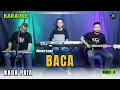 Download Lagu BACA KARAOKE ( NADA PRIA )