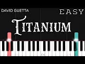 David Guetta - Titanium ft. Sia | EASY Piano Tutorial