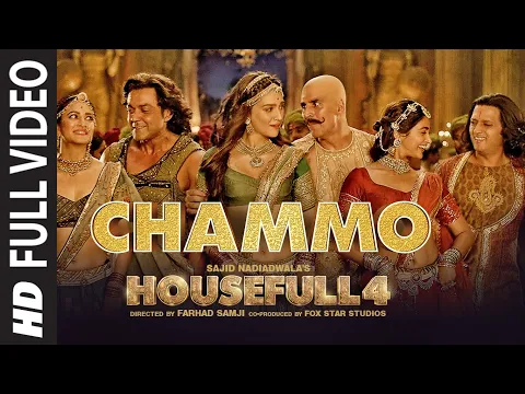 Download MP3 Full Video: CHAMMO | Housefull 4 |Akshay Kumar,Riteish D,Bobby D,Kriti S,Pooja H,Kriti K |Sohail Sen