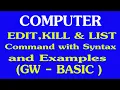 EDIT KILL AND LIST COMMANDS GW - BASIC CLASS 10TH