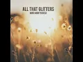 All that Glitters