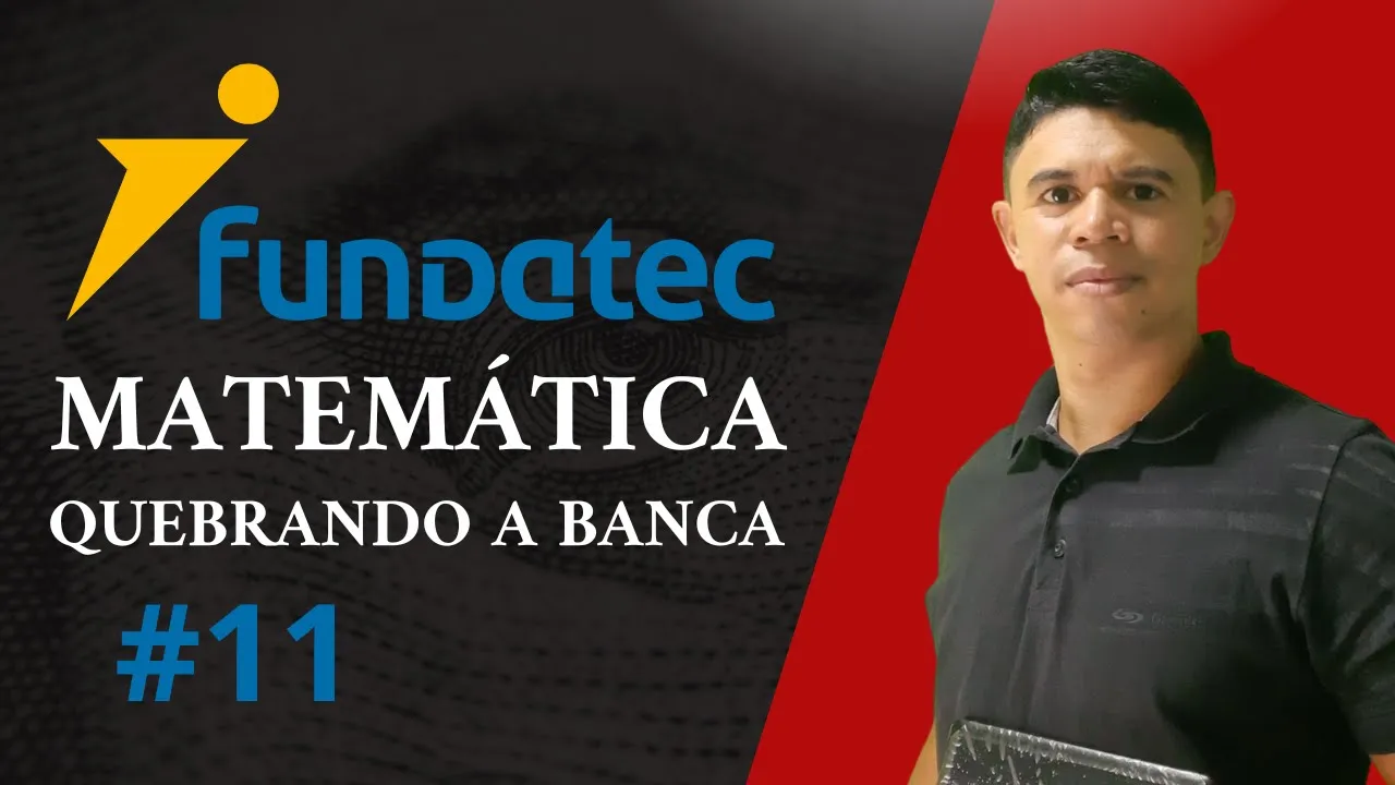 Banca Fundatec - Combo de Questões Resolvidas - Matemática #100110 Quebrando a Banca