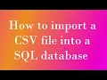How to import a CSV file into a database using SQL Server Management Studio Part-11