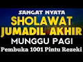 Lagu SHOLAWAT PENARIK REZEKI PALING DAHSYAT, Sholawat Nabi Muhammad SAW, SALAWAT JIBRIL PALING MERDU