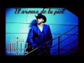 Gerardo Ortiz - El aroma de tu piel 2016