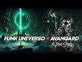 Download Lagu Avangard x Funk Universo - Mashup - Lonown × Irokz