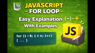 Learn JavaScript For Loop in One Easy Explanation with Examples Beginners to Advanced