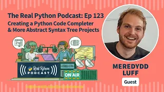 Creating a Python Code Completer More Abstract Syntax Tree Projects Real Python Podcast