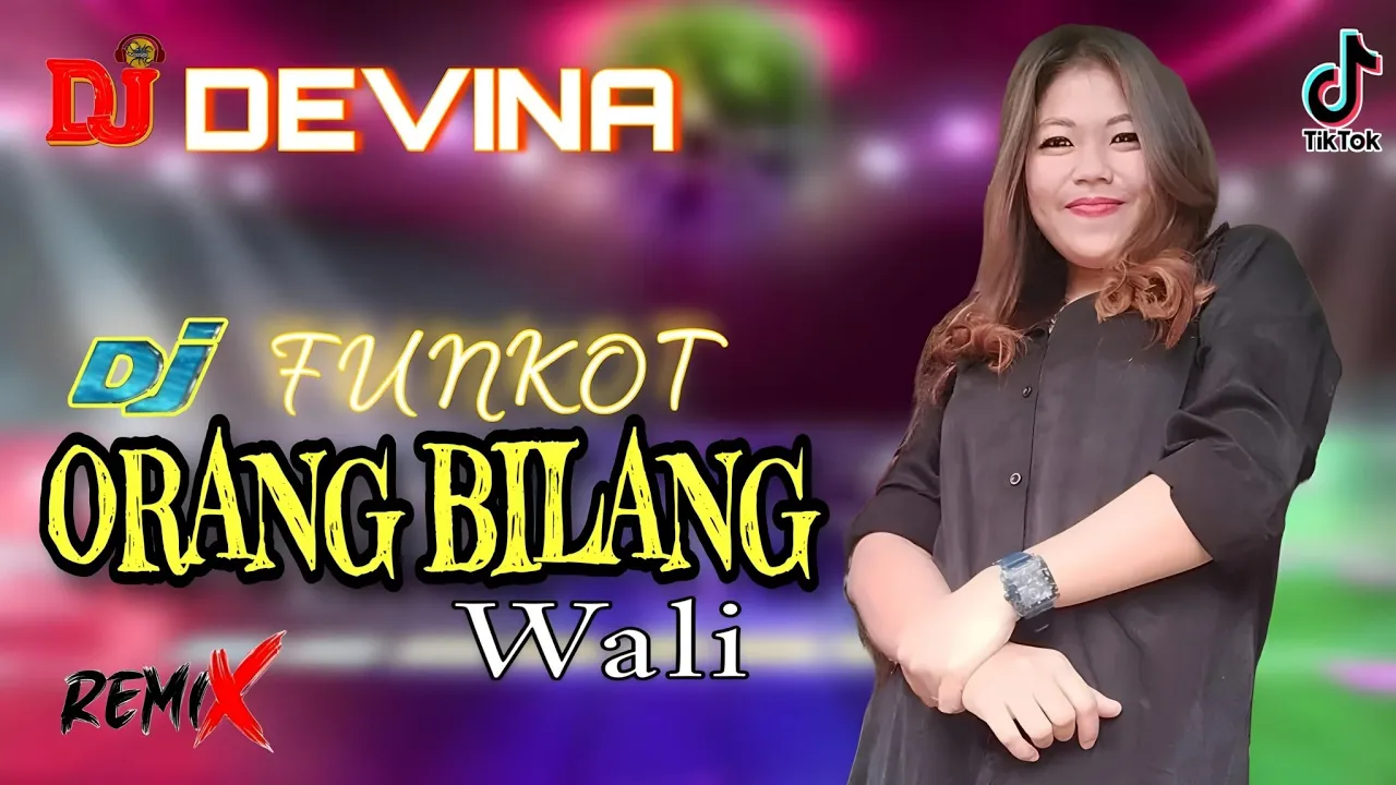 DJ ORANG BILANG - WALI || BEST FUNKOT VIRAL TIKTOK 2024 • DJ DEVINA