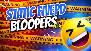 Static FivePD - Bloopers Pt 4