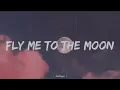 Fly Me To The Moon - Frank Sinatra (Prod YungRhythm) Lyrics | Terjemahan Indonesia