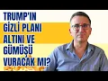Download Lagu Trump'ın Gizli Planı Altını ve Gümüşü Vuracak mı?