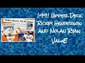 1991 Upper Deck Rickey Henderson and Nolan Ryan Value