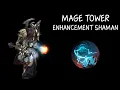 TWW Patch 11 2 5 Mage Tower - Enhancement Shaman