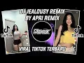 Lagu DJ JEALOUSY REMIX VIRAL TIKTOK 2026