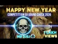 Lagu Welcome 2026 Bass Vibe Beats ( 2026 Dj Soundcheck ) MR DJSJ \u0026 2025 HAPPY NEW YEAR2026