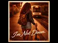 Ingarose - I'm Not Down