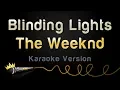 Download Lagu The Weeknd - Blinding Lights (Karaoke Version)