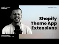 How to build your Shopify theme app extension App Embed Blocks and App Blocks