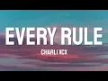 Charli XCX - Every Rule (Lyrics)