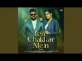 Lagu Tere Chakkar Mein (LoFi)