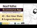 Get User Data And Logout Action Reducer React Native Ecommerce App Mern Stack Project Mern App