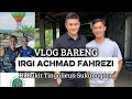 Download Lagu VLOG BARENG IRGI ACHMAD FAHREZI ☺️