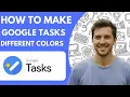 How to Make Google Tasks Different Colors 2025 QUICK EASY