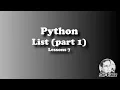 PYTHON List part 1 - by Sir Eudz