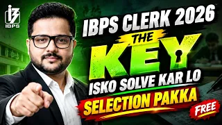 IBPS Clerk 2026 THE KEY 🔑 | Isko Solve Kar Lo Selection Pakka | FREE Practice Session