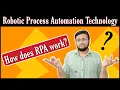 how does rpa work robotic process automation in hindi how rpa software works how rpa works