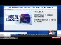 City of Huntsville to discuss winter weather preparations