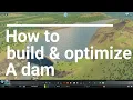 How to build optimize a dam in Cities Skylines