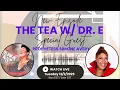 Join me today 9am EST 8am CST and special guest Faith Haygood for The Tea w Dr E