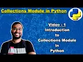 Collections Module in Python - 1 Introduction to Collections Module