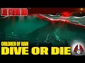 Dive Or Die Children Of Rain August 8th