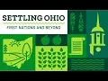 SETTLING OHIO FIRST NATIONS AND BEYOND with Dr Anna-Lisa Cox