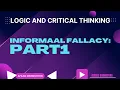logic and Critical Chapter 5 Part 1 INFORMAL FALLACY Afaan Oromootiin